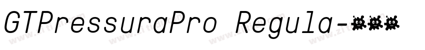 GTPressuraPro Regula字体转换
